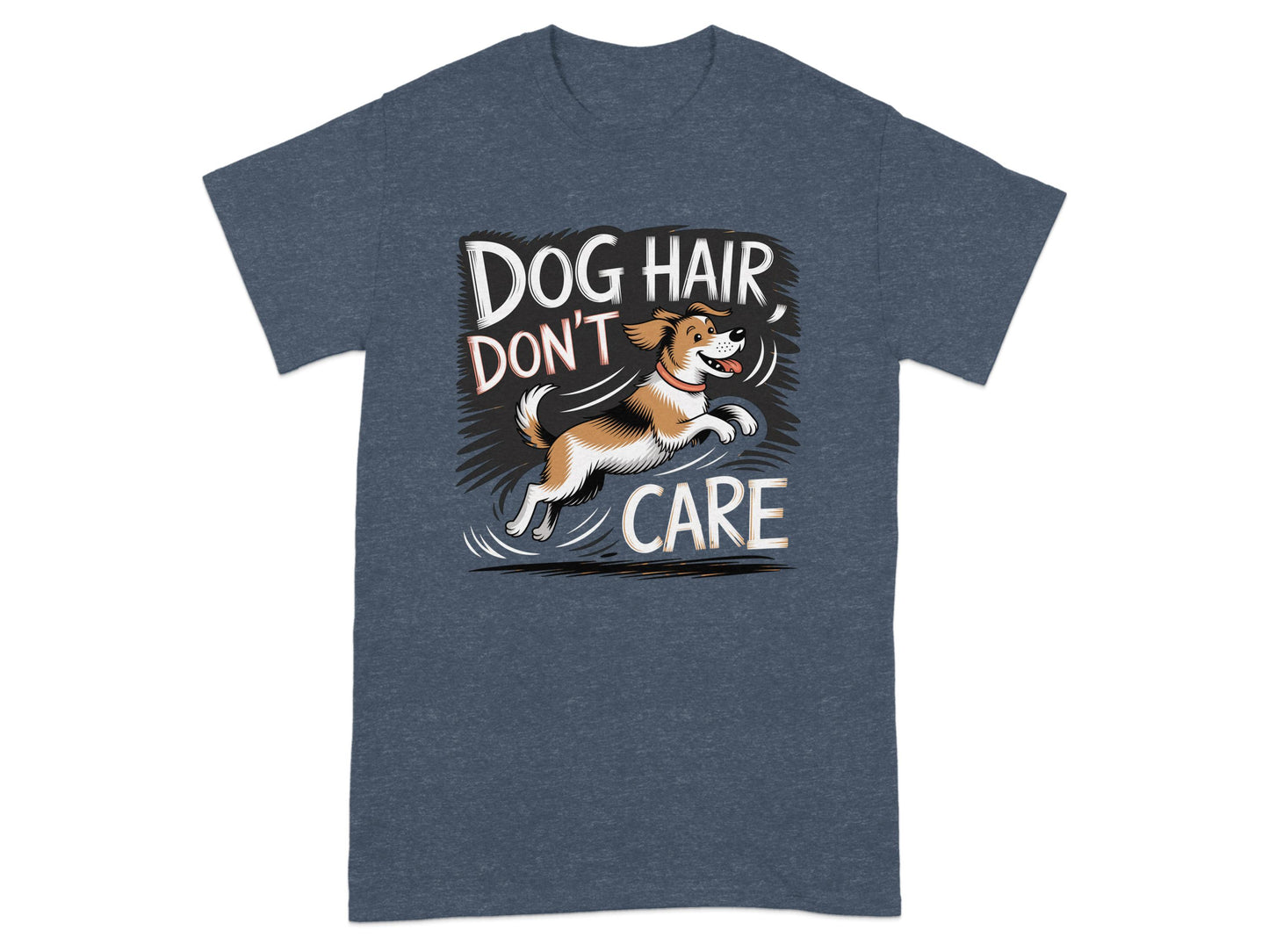 Dog Hair Don't Care Graphic Design T-Shirt product