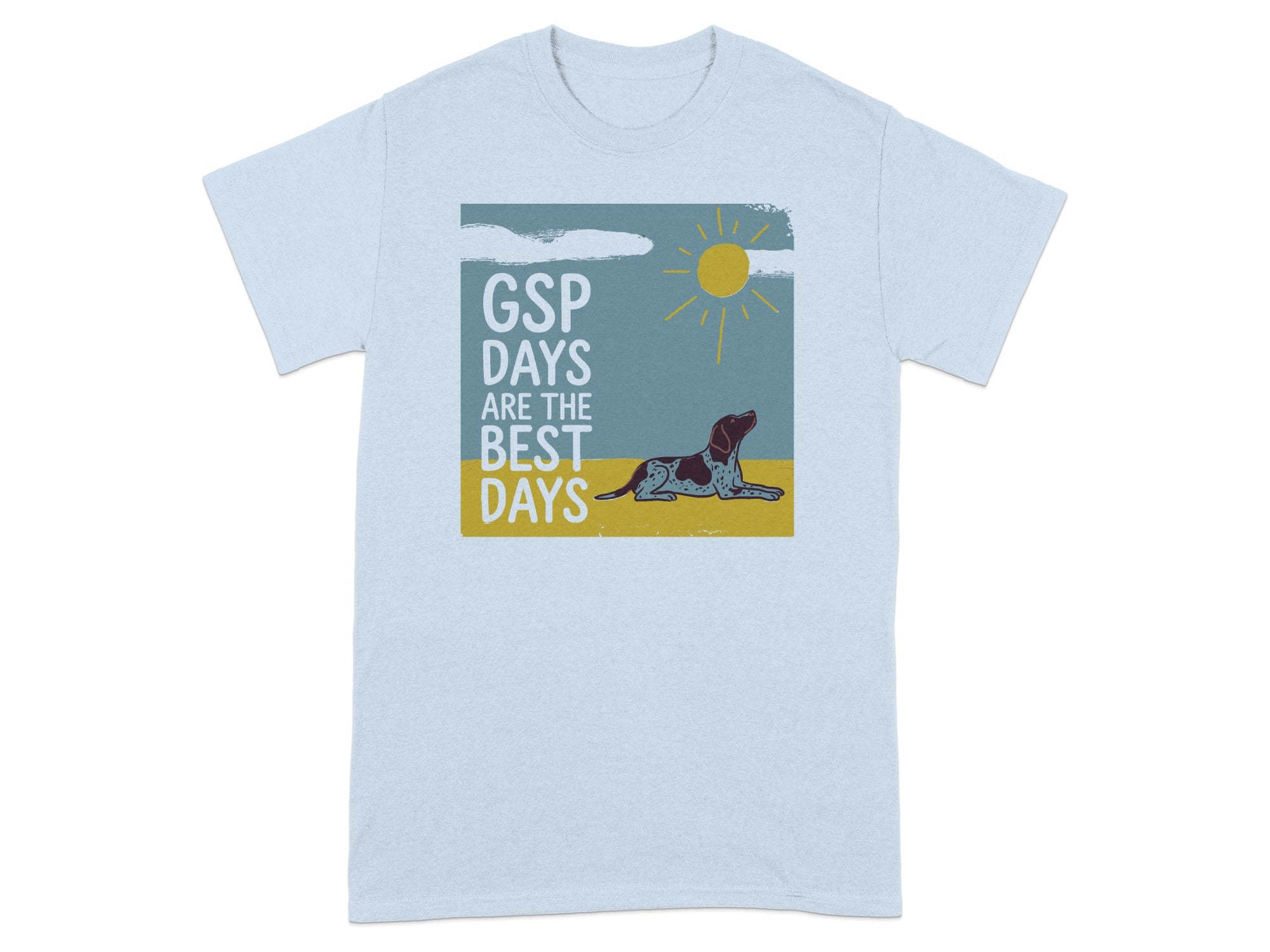 Light blue t-shirt with a German Shorthaired Pointer and sun illustration, text reads "GSP DAYS ARE THE BEST DAYS".