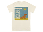 Dog Days Are The Best Days Dachshund T-Shirt Natural T-shirt