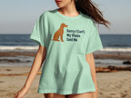 Light teal t-shirt with a brown Vizsla dog and text: "Sorry I Can't. My Vizsla Said No."