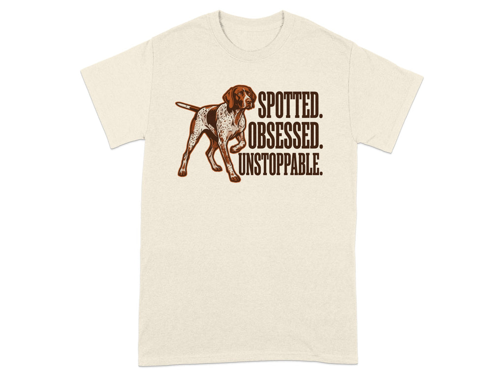 T-shirt with a dog and text "SPOTTED. OBSESSED. UNSTOPPABLE."