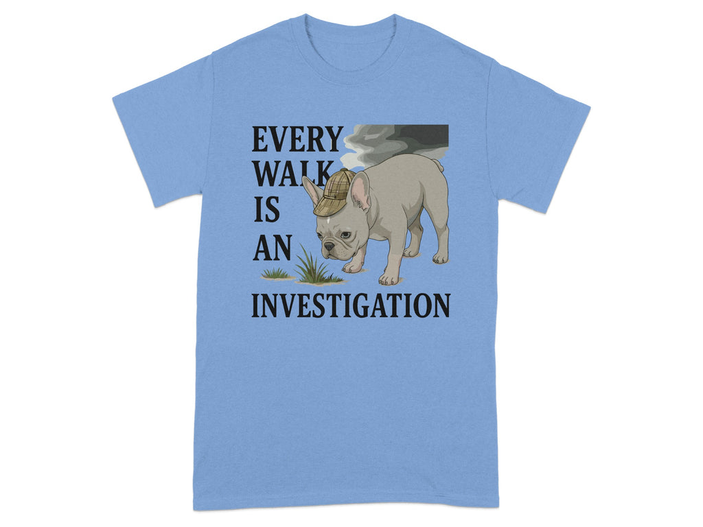 Every Walk Is An Investigation Graphic Tee