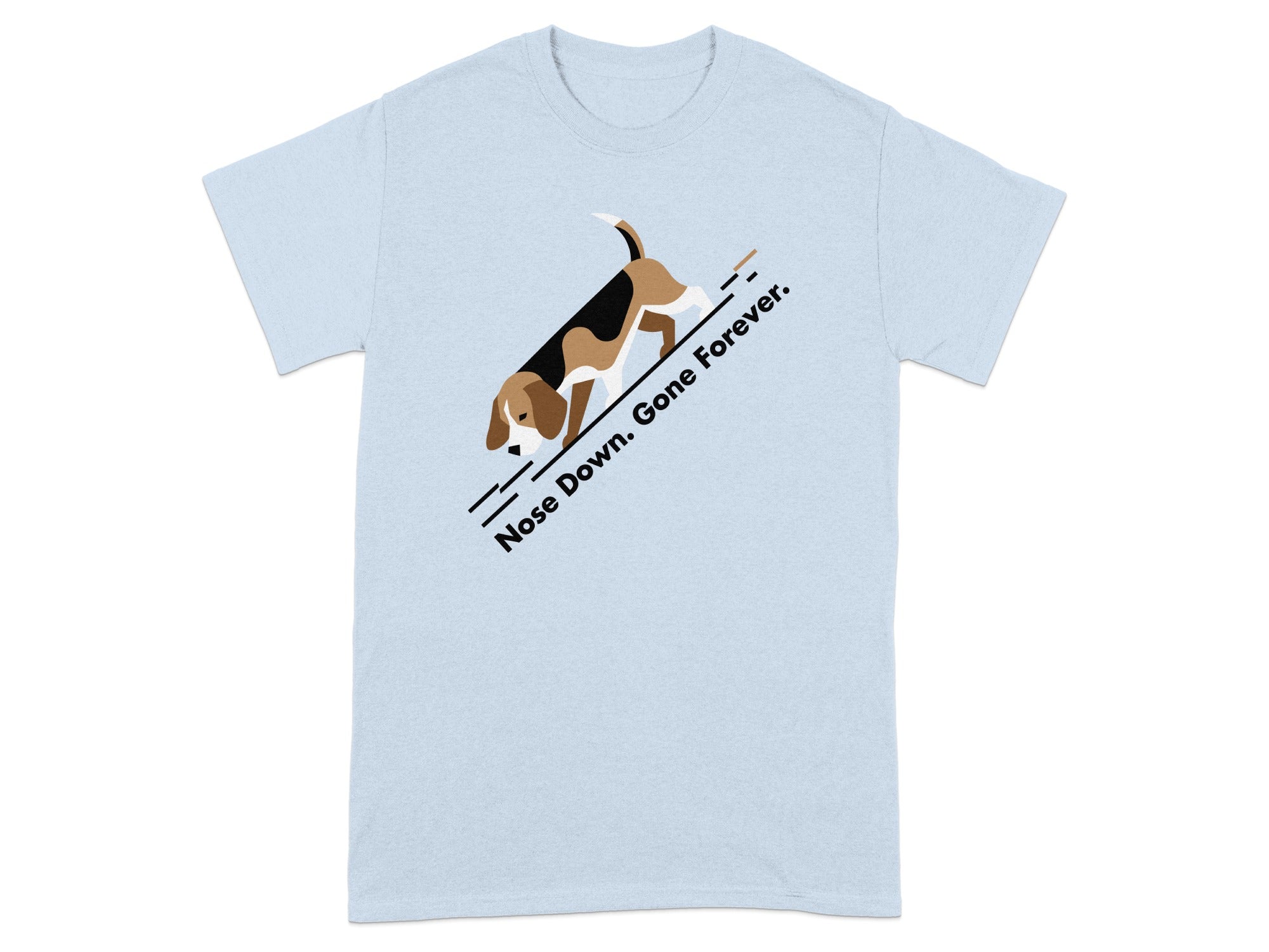 Light blue t-shirt with Beagle dog running downhill, text "Nose Down. Gone Forever."