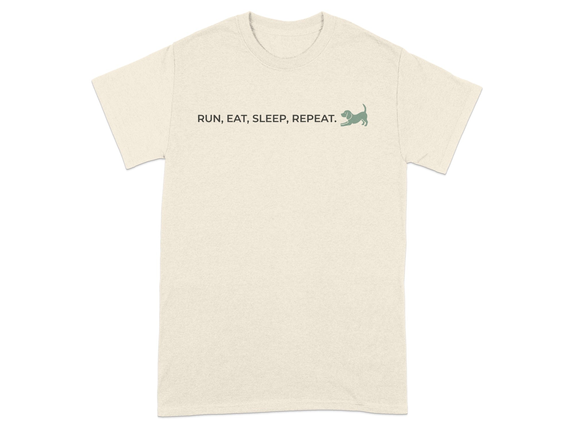 Light beige t-shirt with "RUN, EAT, SLEEP, REPEAT" and a small dog graphic.