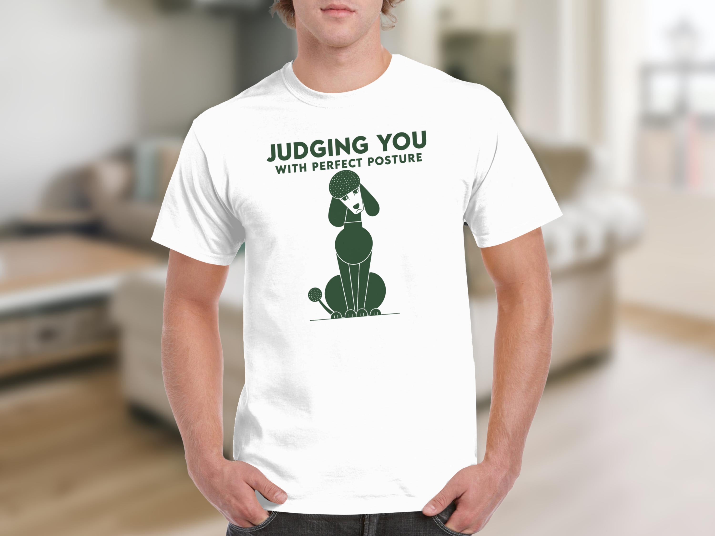 White t-shirt featuring a green poodle graphic and the text "JUDGING YOU WITH PERFECT POSTURE".