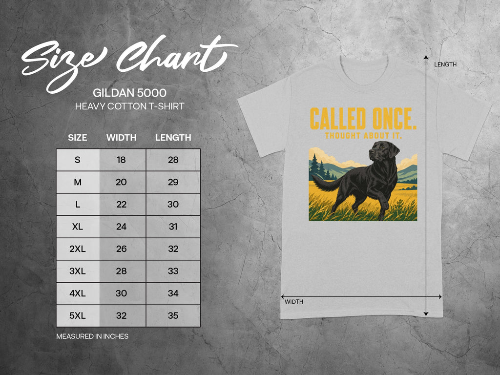 Gildan 5000 Heavy Cotton T-Shirt size chart with "Called Once. Thought About It." graphic.
