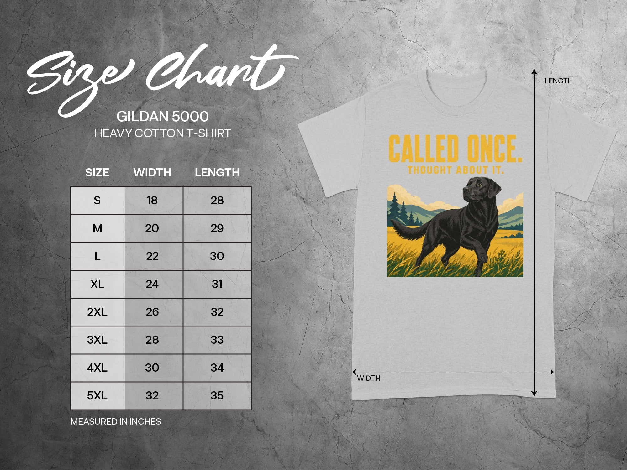 Gildan 5000 Heavy Cotton T-Shirt size chart with "Called Once. Thought About It." graphic.