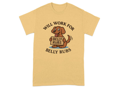 Will Work for Belly Rubs Funny Dog Graphic T-shirt product