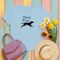 Okay Fine Running Dog Silhouette Fun Pet Lover T-Shirt in Light Blue