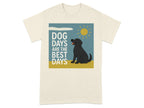 Dog Days Are The Best Days Black Lab T-Shirt Natural T-shirt