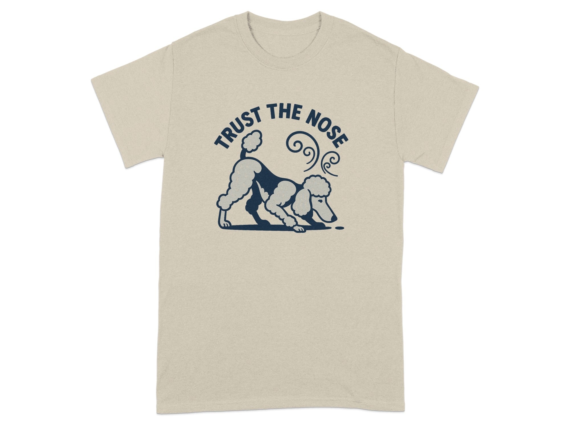 Tan t-shirt with navy graphic of a poodle sniffing the ground with text "TRUST THE NOSE".
