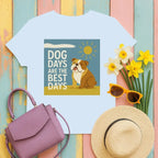 Dog Days Are The Best Days Bulldog T-Shirt T-shirt