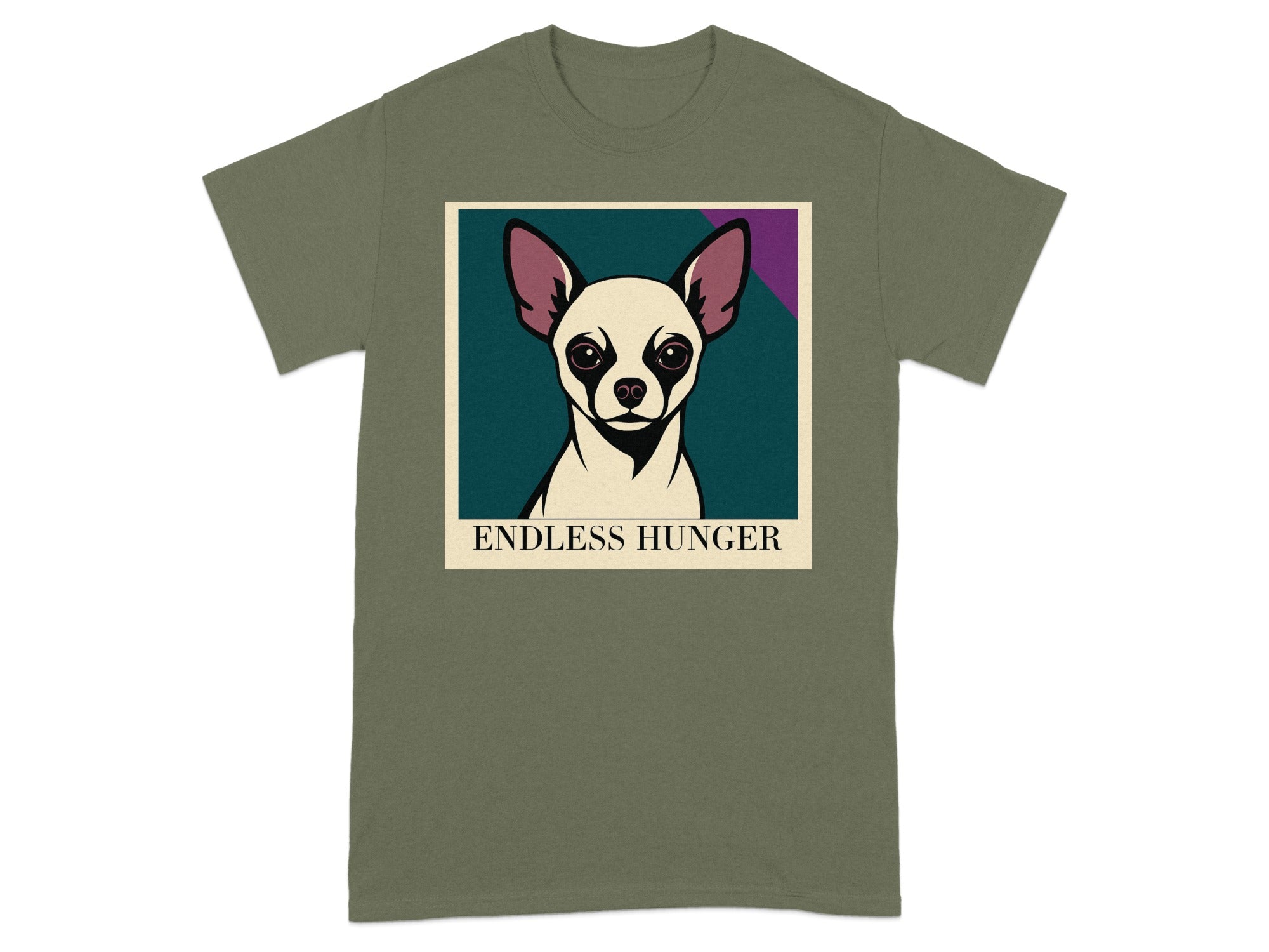 Chihuahua portrait with "ENDLESS HUNGER" text on a olive green t-shirt.