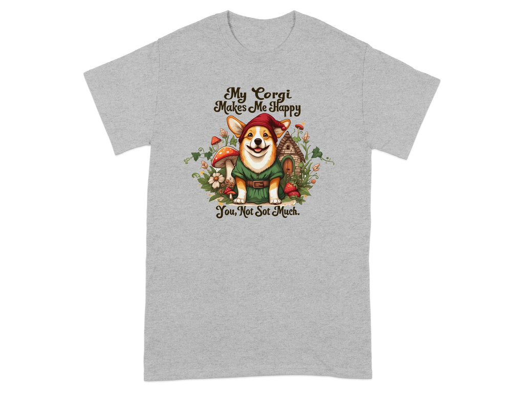 My Corgi Makes Me Happy You Not So Much Shirt