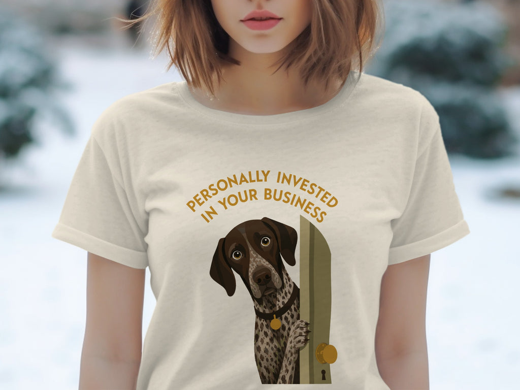 Personally Invested German Shorthaired Pointer T-Shirt