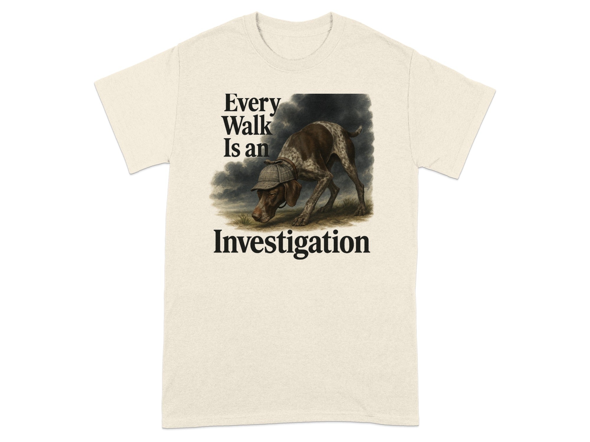 T-shirt with dog wearing detective hat and text "Every Walk Is an Investigation".