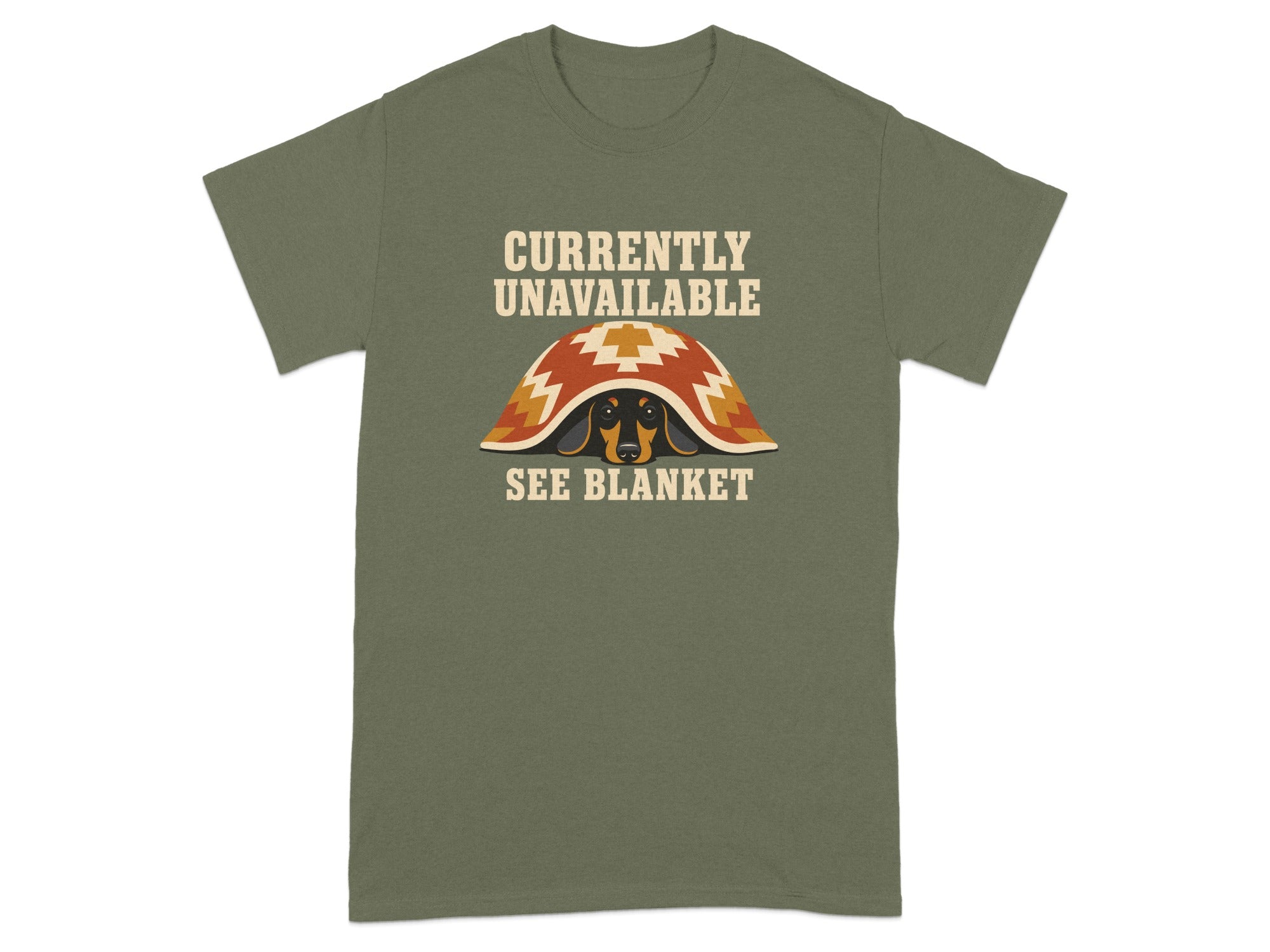 Green t-shirt with dachshund under a patterned blanket, text "CURRENTLY UNAVAILABLE SEE BLANKET".