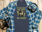 If You Can't Be Punk Be Corgi T-shirt