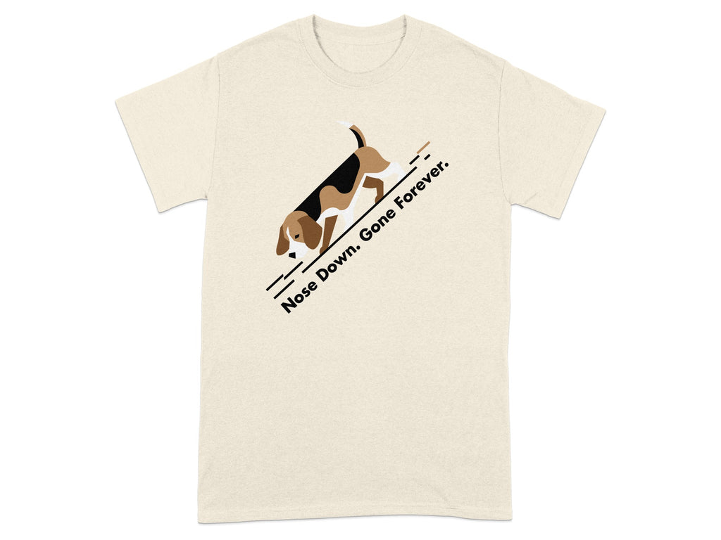 T-shirt with Beagle dog illustration and "Nose Down. Gone Forever." text.