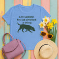 My Lab Smelled A Thing T-Shirt in Carolina Blue