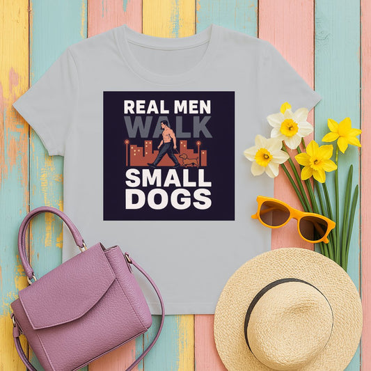 Real Men Walk Small Dogs Graphic T-Shirt product