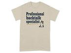 T-shirt with "Professional backtalk specialist" and a dog.