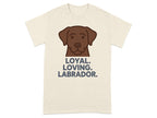 Cream t-shirt with a brown Labrador dog face and text "LOYAL. LOVING. LABRADOR."