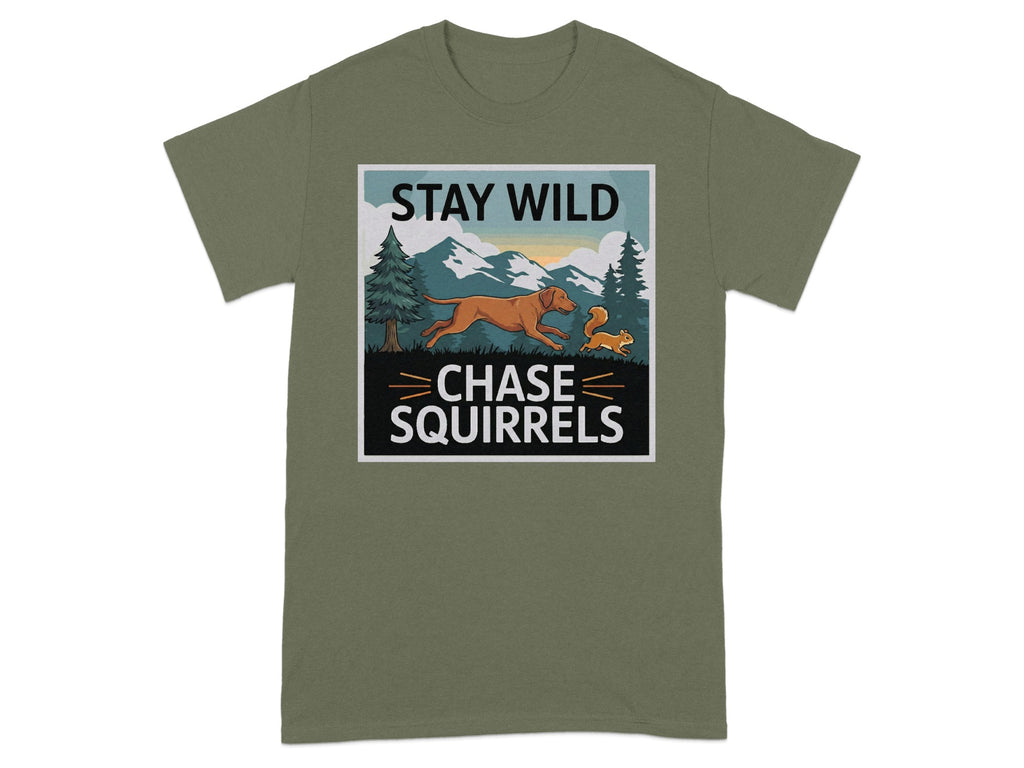 Stay Wild Chase Squirrels Dog and Squirrel Shirt