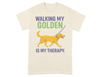 Walking My Golden Is My Therapy T-shirt