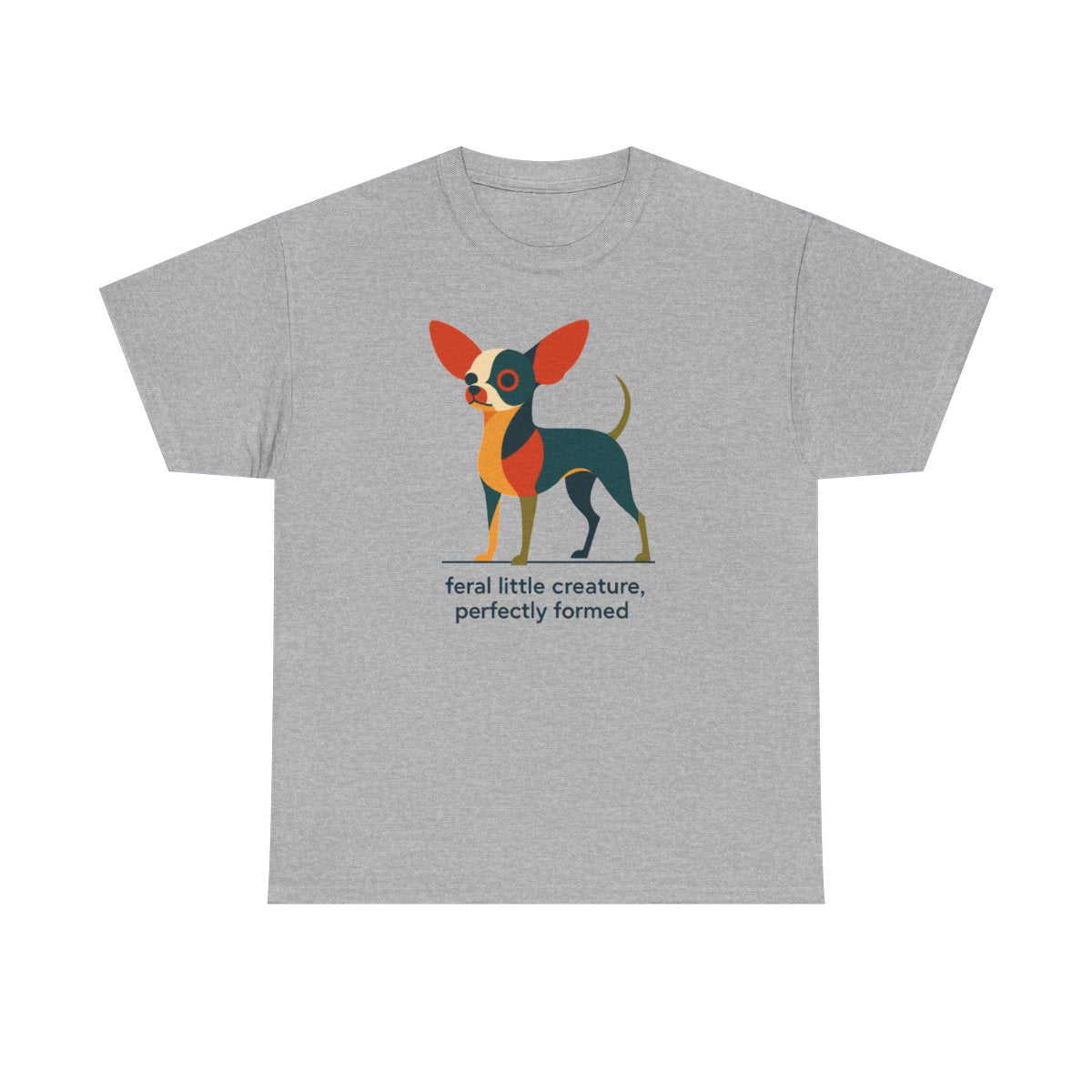 Feral Little Chihuahua T-Shirt
