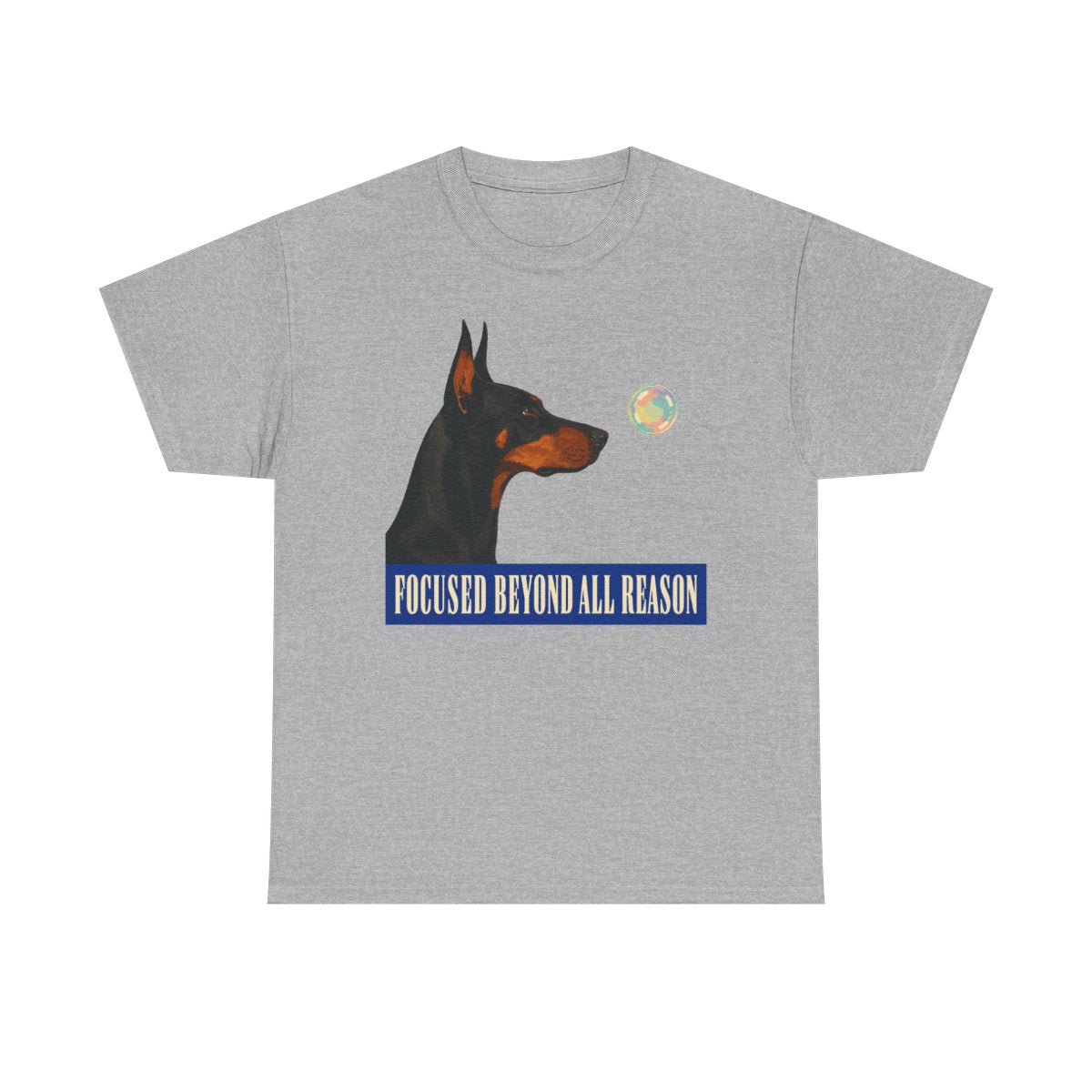 Focused Beyond Reason Doberman T-shirt