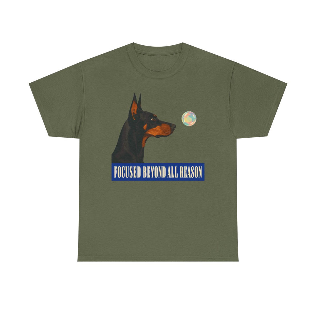 Focused Beyond Reason Doberman T-shirt
