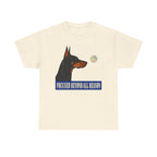 Focused Beyond Reason Doberman T-shirt