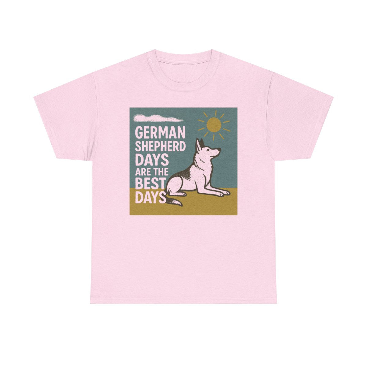 German Shepherd Best Days T-Shirt