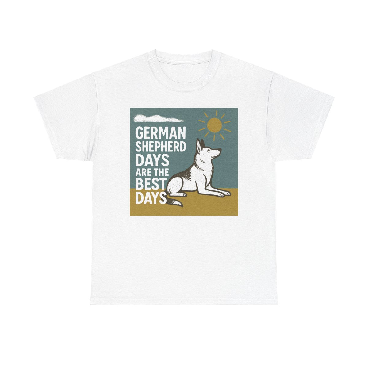 German Shepherd Best Days T-Shirt