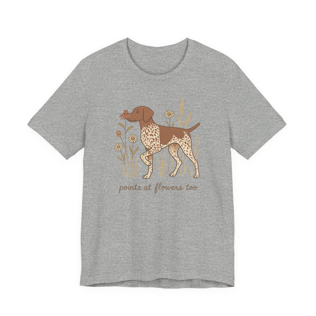 German Shorthaired Pointer Points at Flowers T-shirt