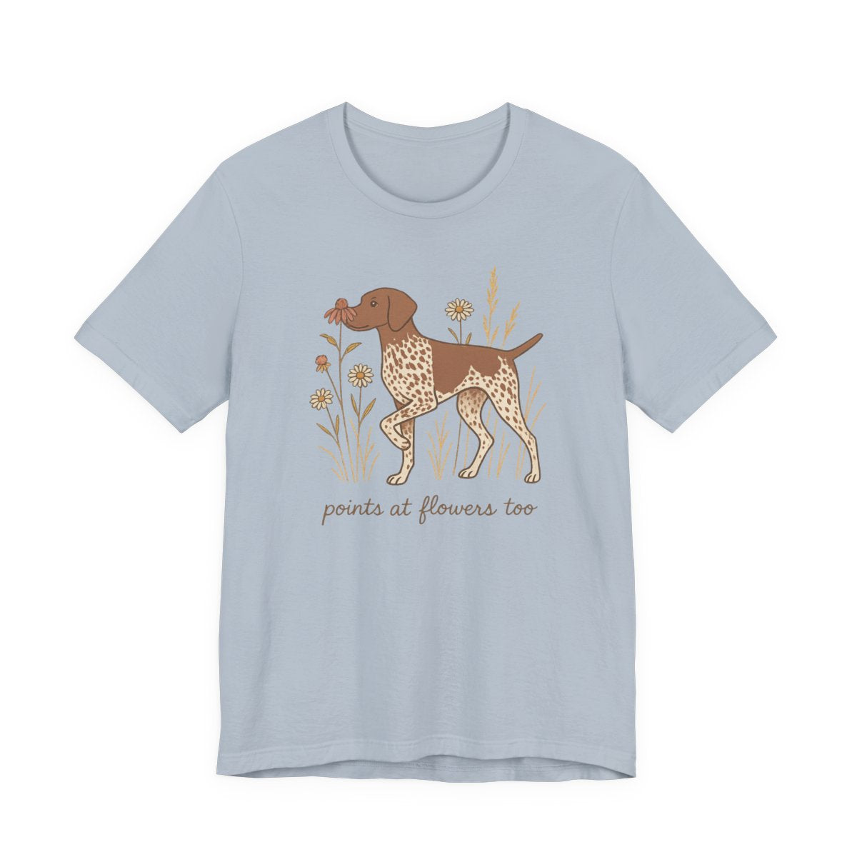 German Shorthaired Pointer Points at Flowers T-shirt