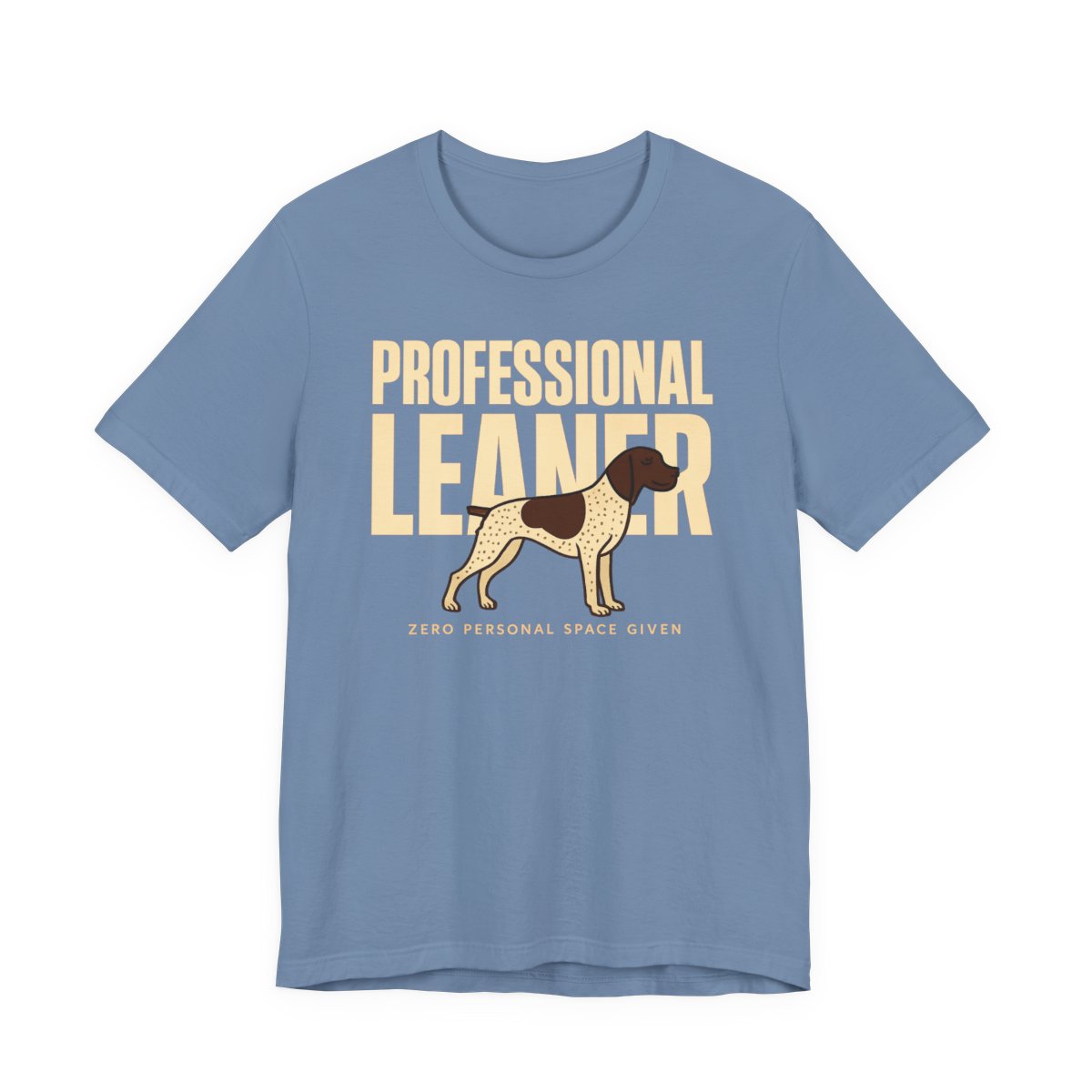 German Shorthaired Pointer Professional Leaner T-shirt