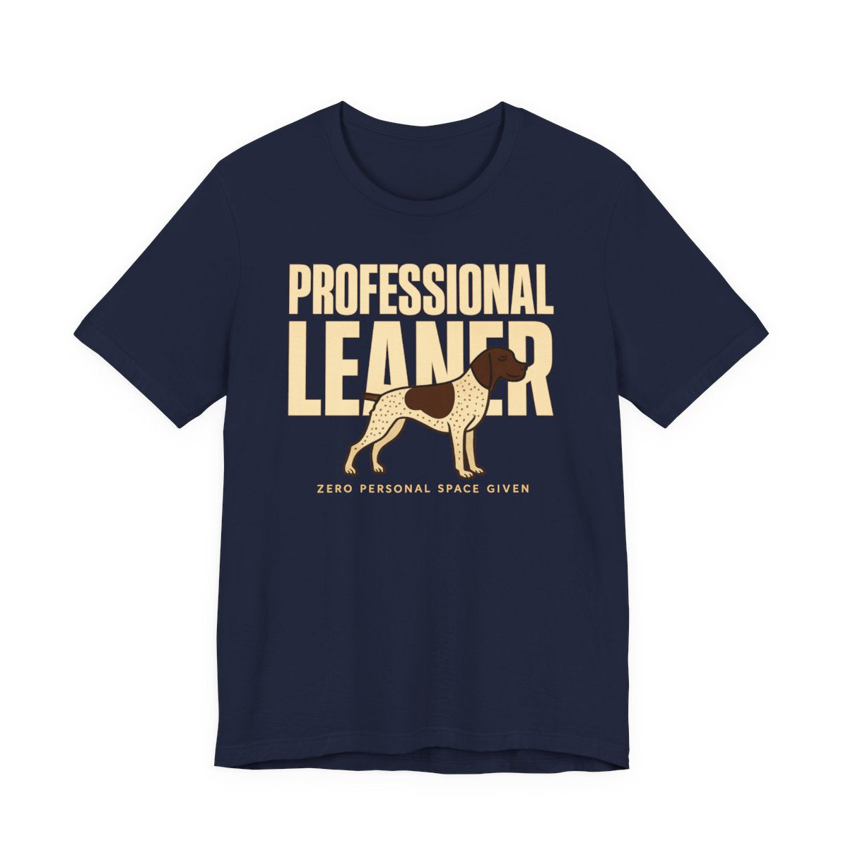 German Shorthaired Pointer Professional Leaner T-shirt
