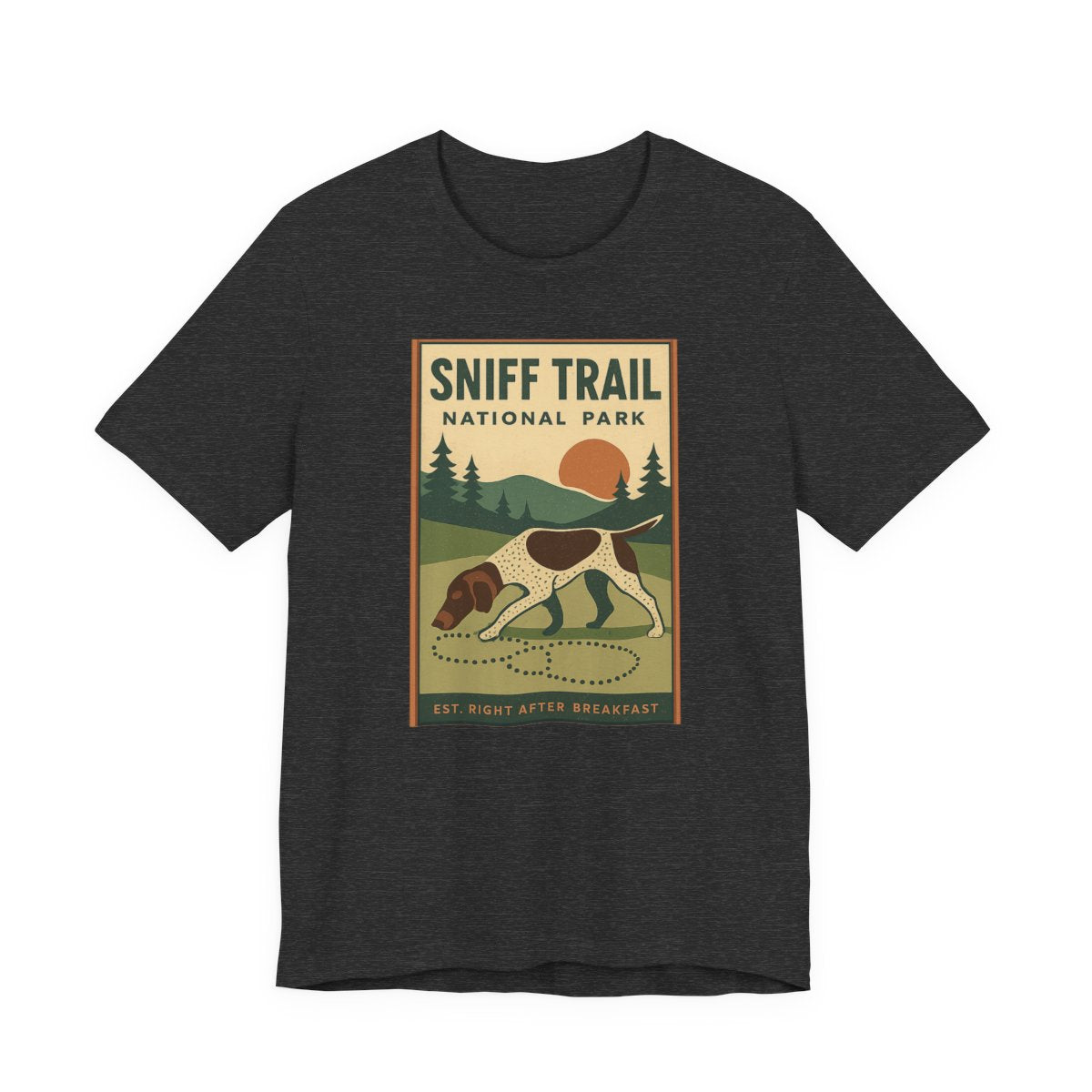 German Shorthaired Pointer Sniff Trail National Park T-shirt