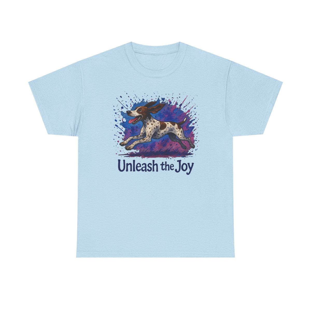 German Shorthaired Pointer Unleash the Joy T-Shirts