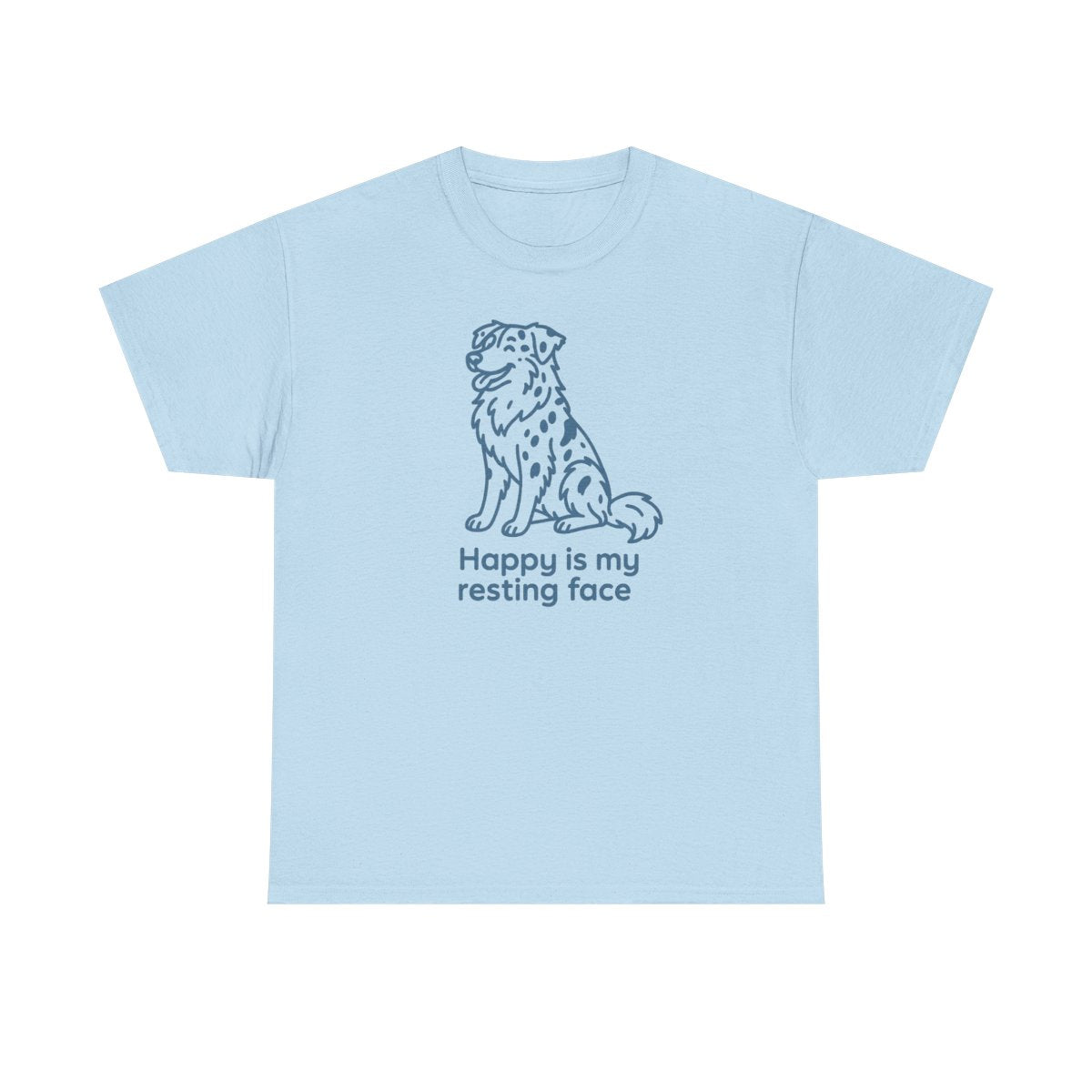 Happy Is My Resting Face - Funny Australian Shepherd T-shirt