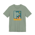 Irish Red and White Setter Days Are the Best Days Tee
