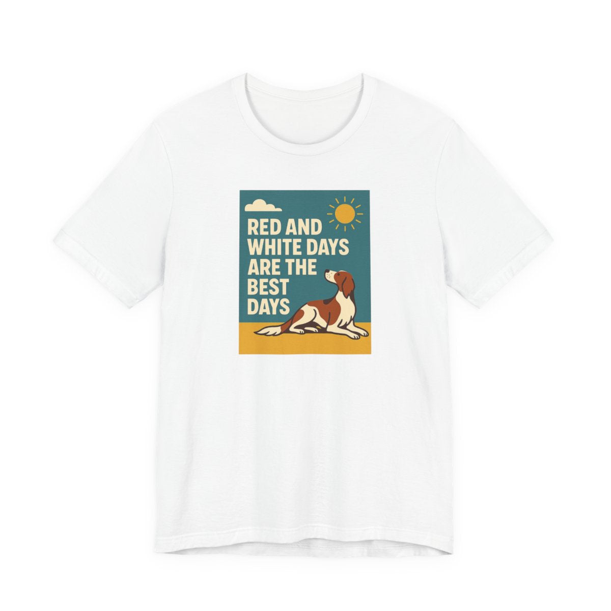 Irish Red and White Setter Days Are the Best Days Tee