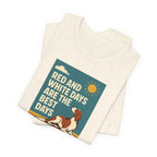 Irish Red and White Setter Days Are the Best Days Tee