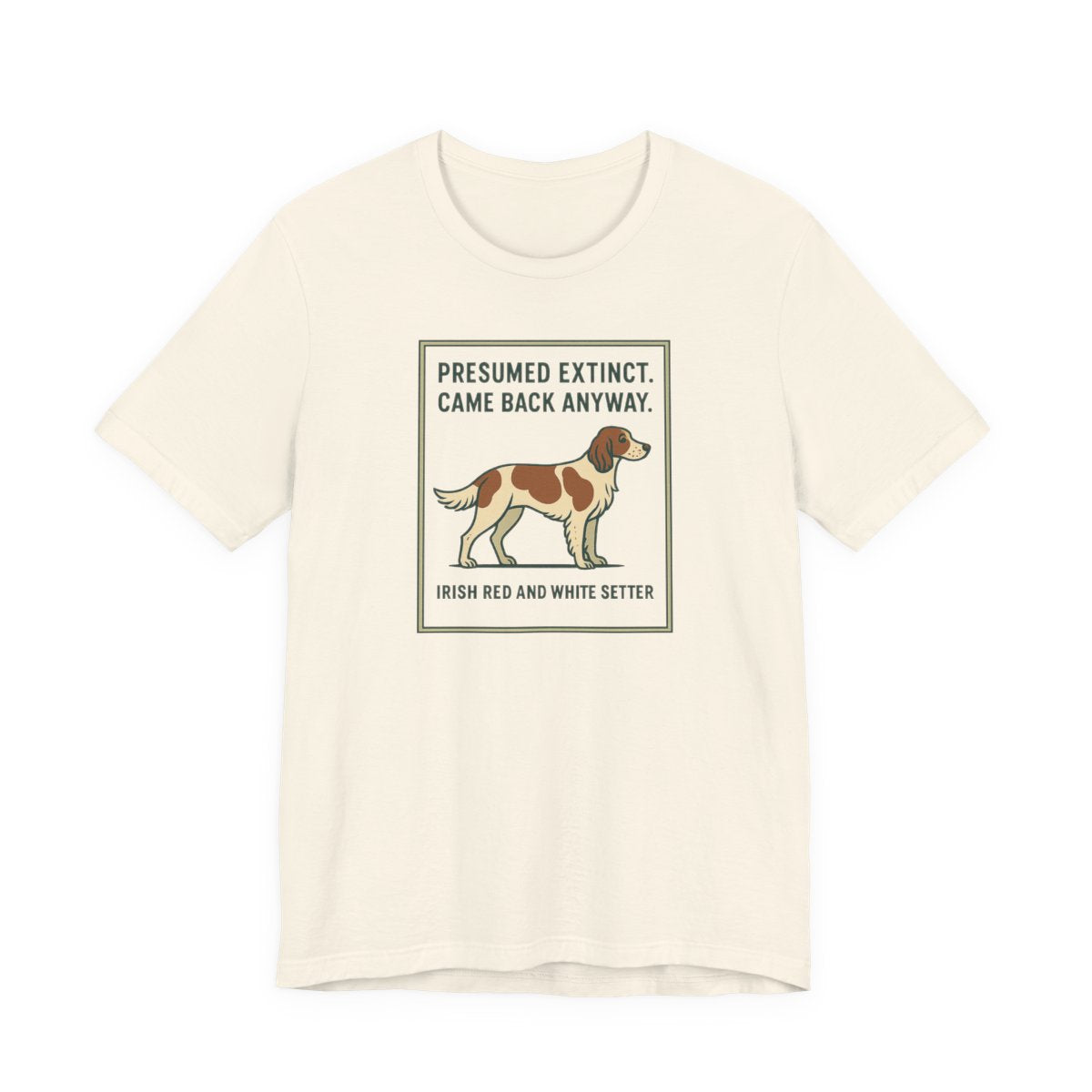 Irish Red and White Setter Presumed Extinct Tee