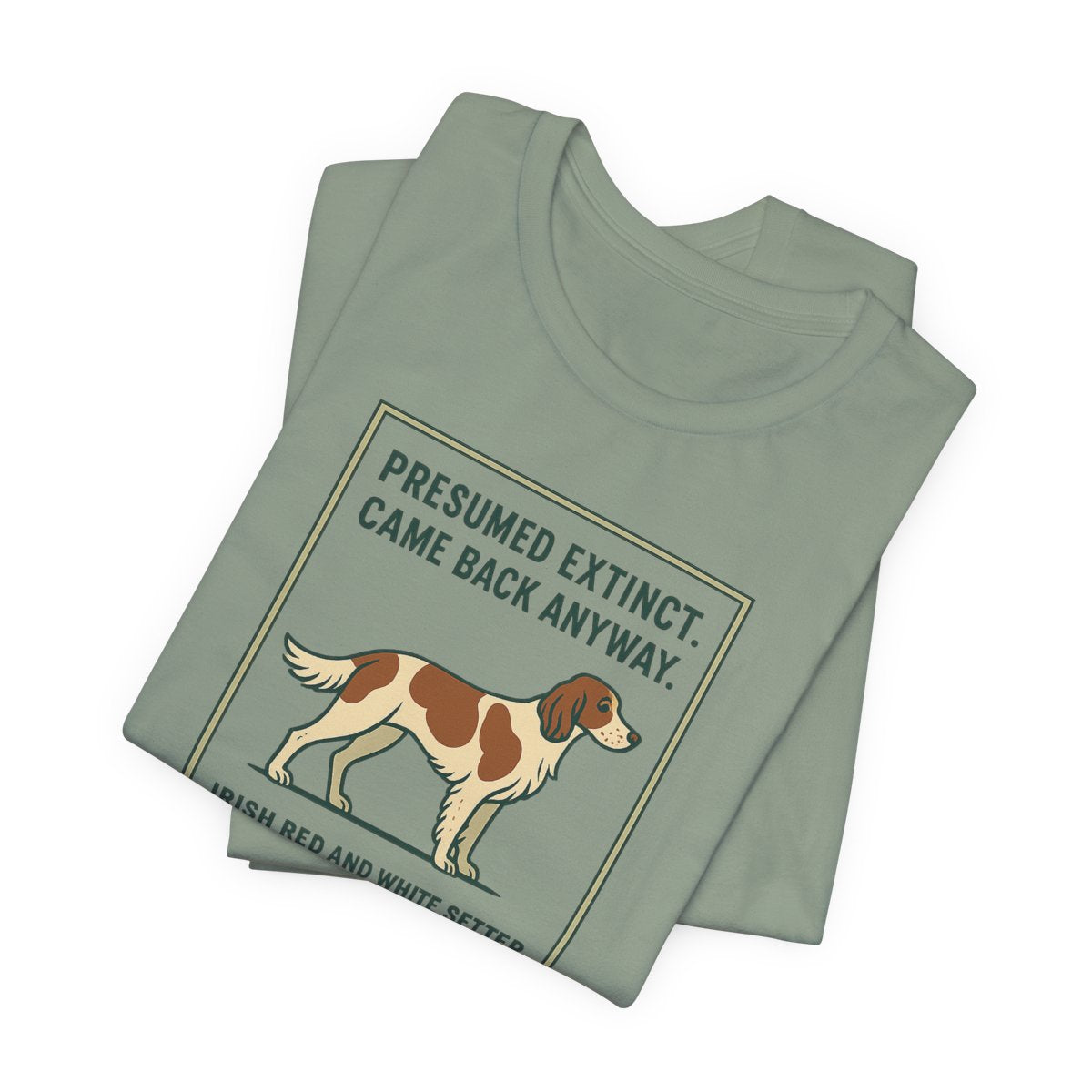 Irish Red and White Setter Presumed Extinct Tee