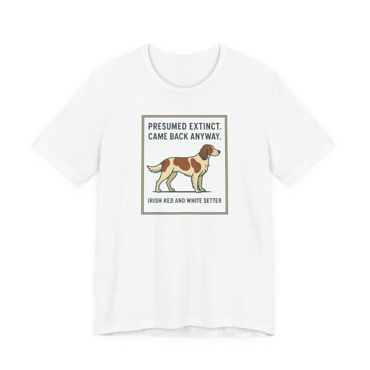 Irish Red and White Setter Presumed Extinct Tee