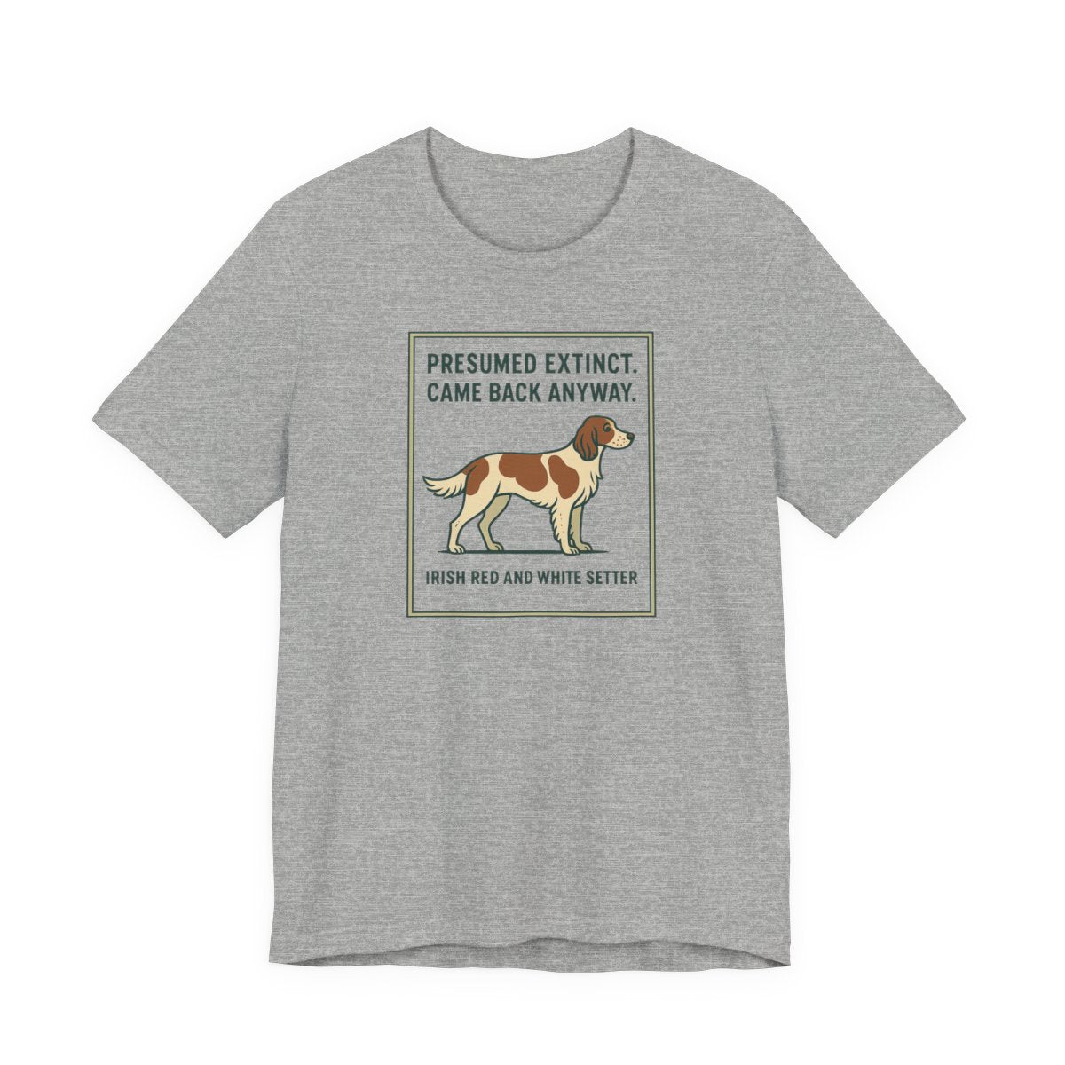 Irish Red and White Setter Presumed Extinct Tee