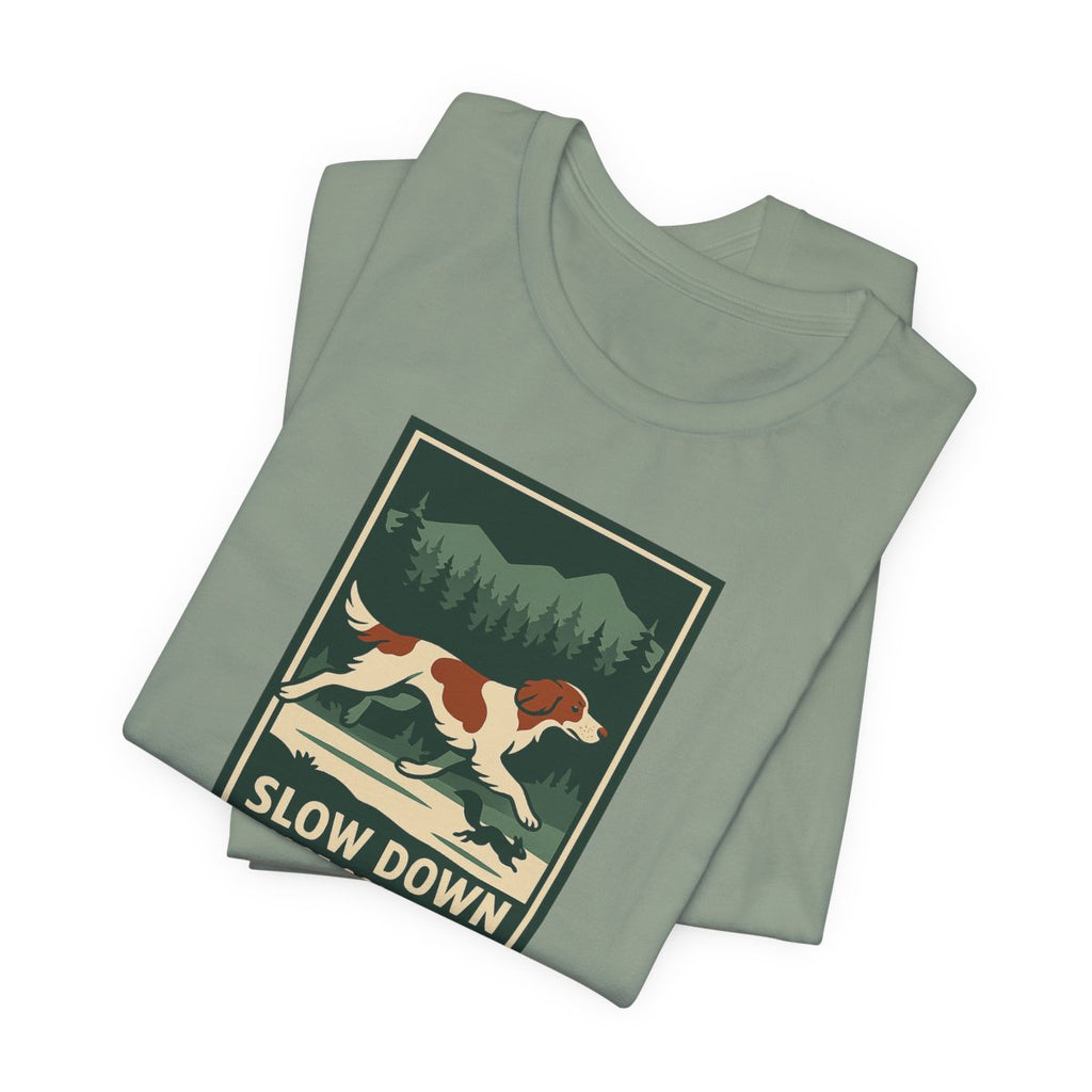 Irish Red and White Setter Slow Down Chase Squirrels Tee